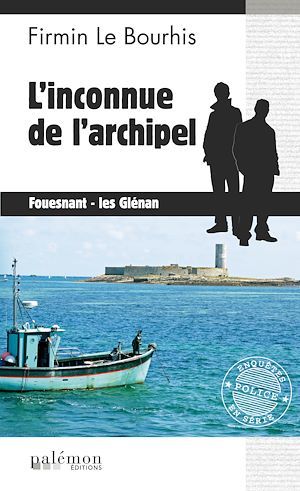 Couverture ebook de L'inconnue de l'archipel, de Firmin Le bourhis
