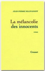 Couverture ebook de La mélancolie des innocents, de Milovanoff J-P.