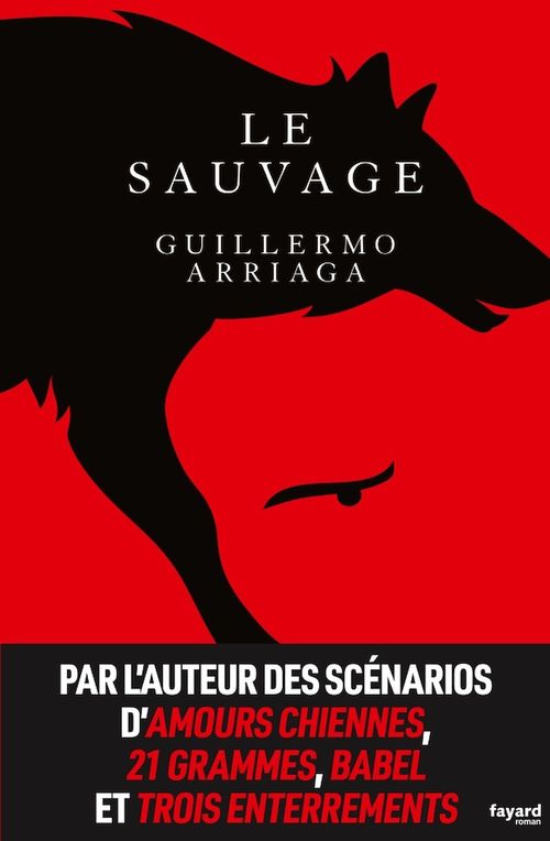 ebook cover of Le sauvage, by Guillermo Arriaga