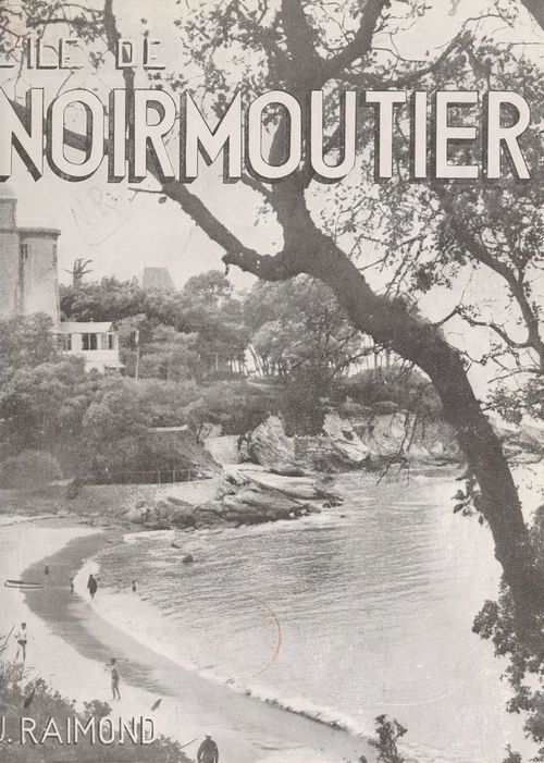 Couverture ebook de L'île de Noirmoutier, de J. Raimond