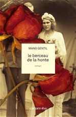 ebook cover of Le Berceau de la honte, by Mano Gentil