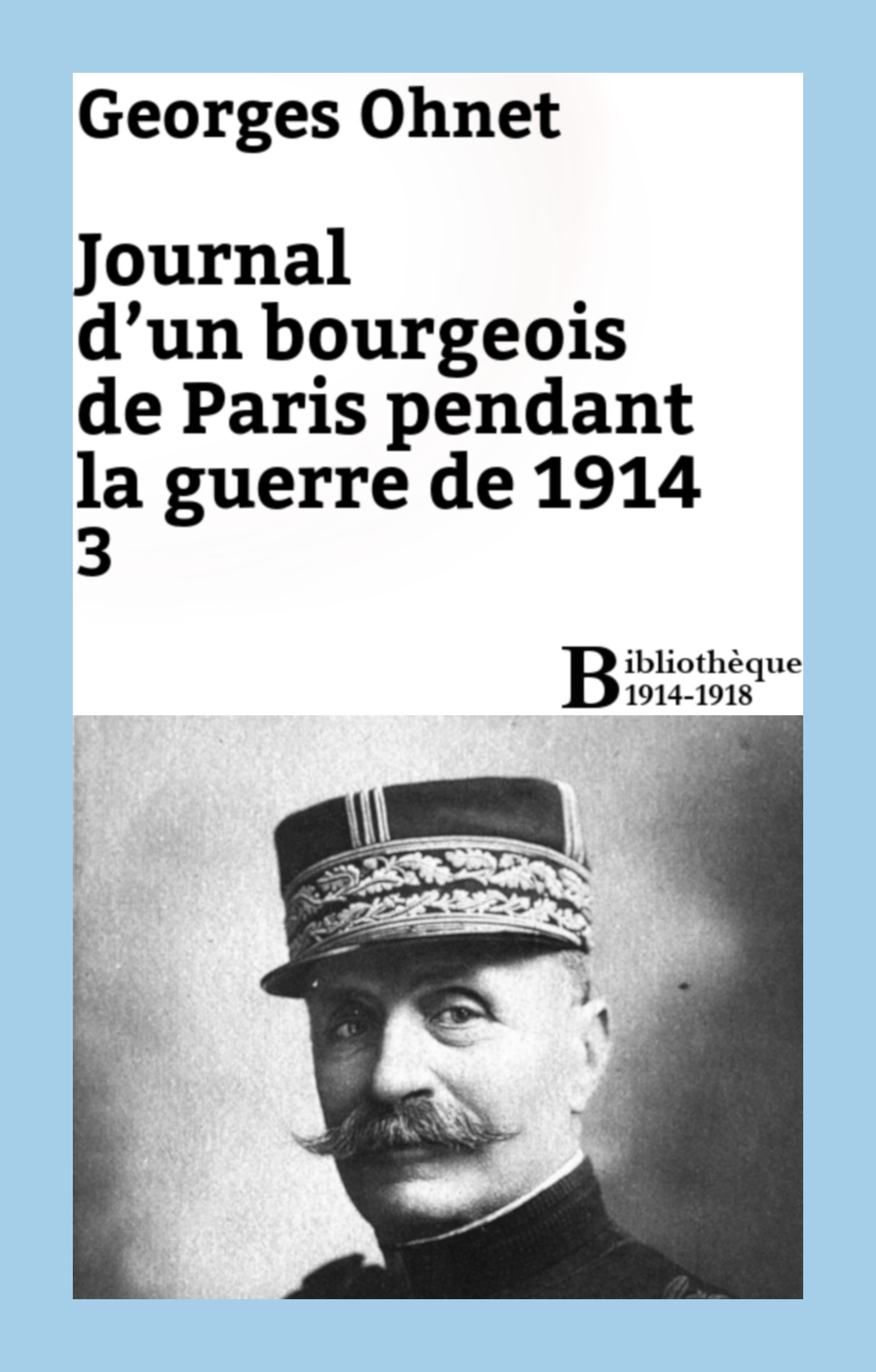 Couverture ebook de Journal d'un bourgeois de Paris pendant la guerre de 1914 - 3, de Georges Ohnet