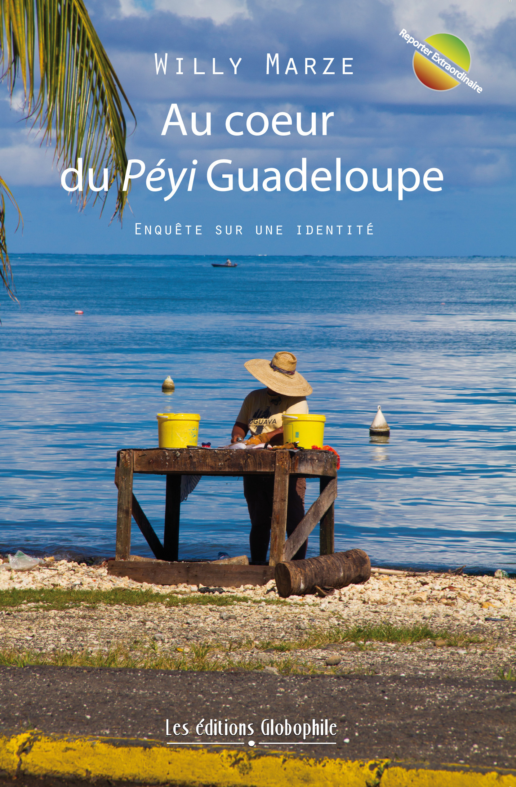 Couverture ebook de Au coeur du Péyi Guadeloupe, de Willy Marze