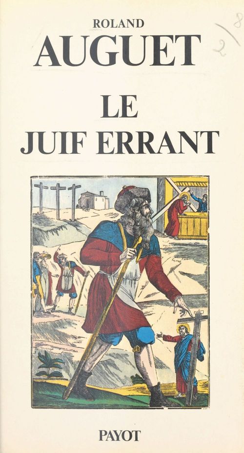 Couverture ebook de Le juif errant : genèse d'une légende, de Roland Auguet