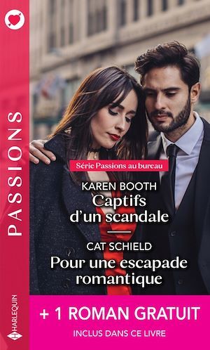Couverture ebook de Captifs d'un scandale - Pour une escapade romantique - Brûlant comme un souvenir, de Karen Booth, Cat Schield, Wendy Warren