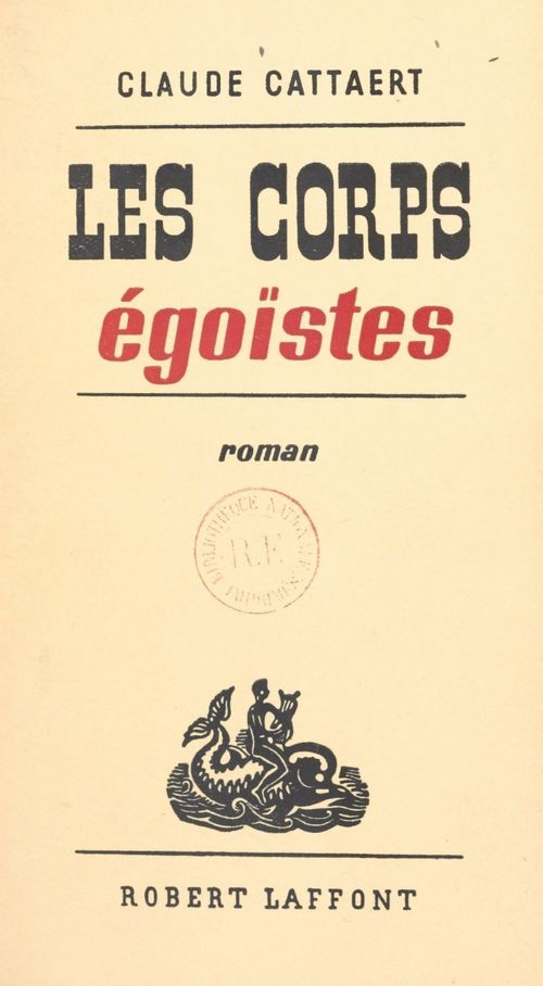 Couverture ebook de Les corps égoïstes, de Claude Cattaert