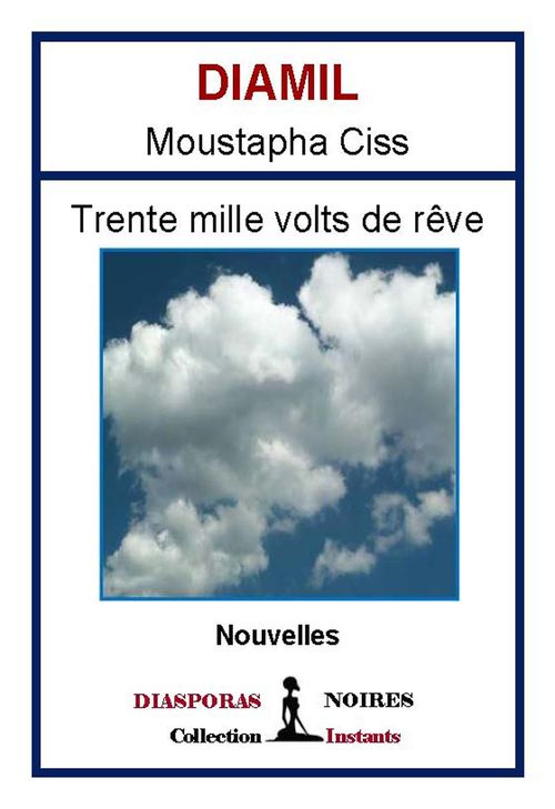 Couverture ebook de Trente mille volts de rêve, de Diamil Moustapha Ciss