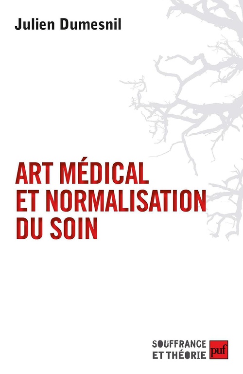Couverture ebook de Art médical et normalisation du soin, de Julien Dumesnil