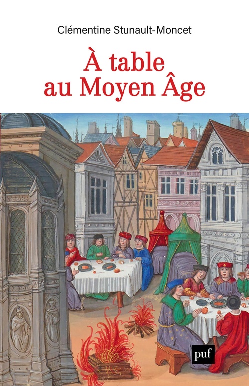 Couverture ebook de À table au Moyen Âge : Métiers de bouche, alimentation et politique à Toulouse (XIIe-XVIe siècle), de Clémentine Stunault-Moncet