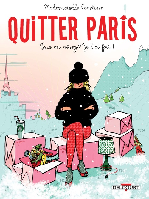 ebook cover of Quitter Paris - Vous en rêvez ? Je l'ai fait !, by  Mademoiselle Caroline