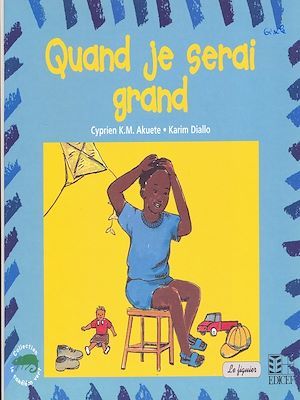 ebook cover of Quand je serai grand, by Cyprien Akuete
