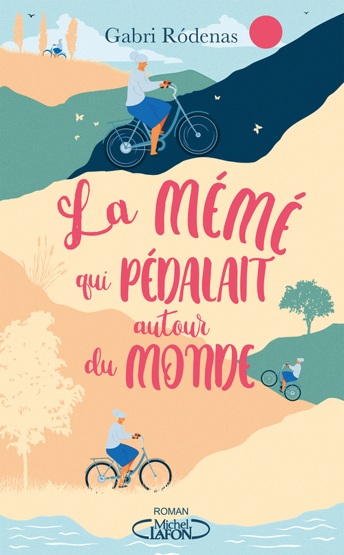 ebook cover of La mémé qui pédalait autour du monde, by Gabri Ródenas