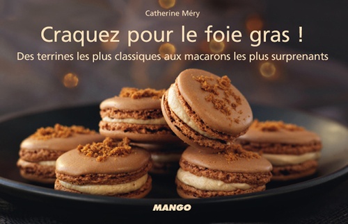ebook cover of Craquez pour le foie gras !, by Catherine Méry
