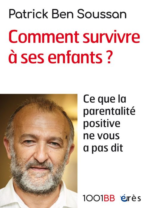ebook cover of Comment survivre à ses enfants ? - 1001BB n°165, by Patrick Ben Soussan