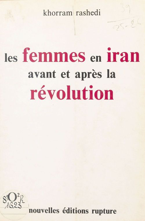 Couverture ebook de Les Femmes en Iran avant et après la révolution, de Khorram Rashedi