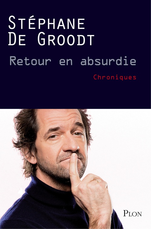 Couverture ebook de Retour en absurdie, de Stéphane De Groodt