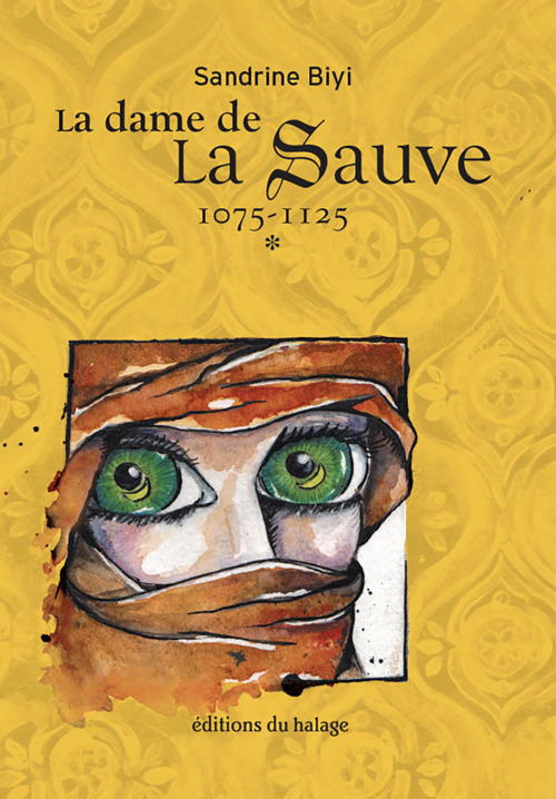 Couverture ebook de La dame de La Sauve - Tome 1, de Sandrine Biyi