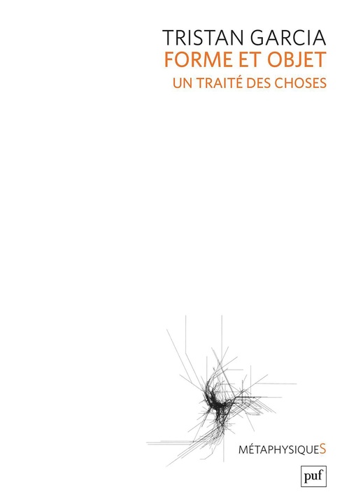 Couverture ebook de Forme et objet. Un traité des choses, de Tristan Garcia