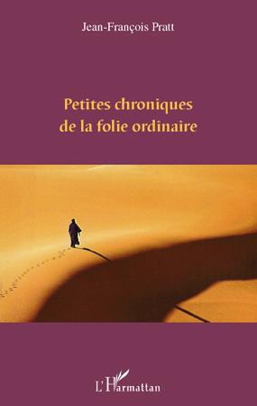 ebook cover of Petites chroniques de la folie ordinaire, by Jean-Francois Pratt