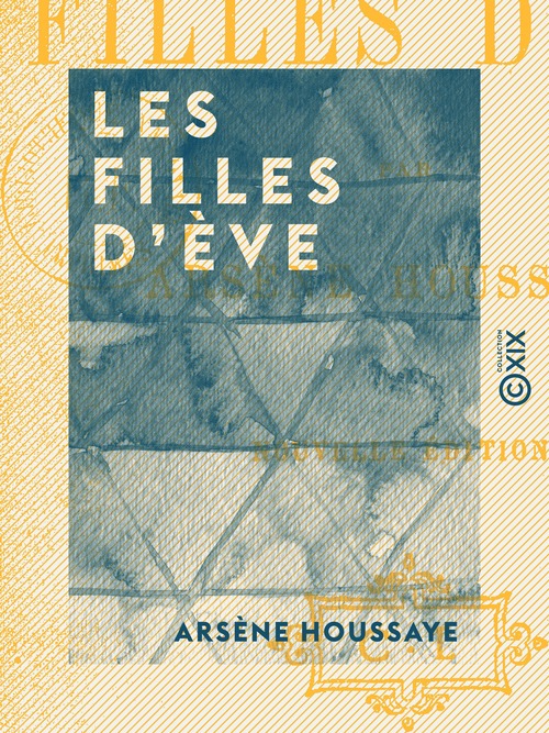 ebook cover of Les Filles d'Ève, by Arsene Houssaye