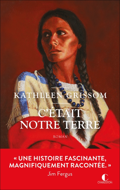 ebook cover of C'était notre terre, by Kathleen Grissom