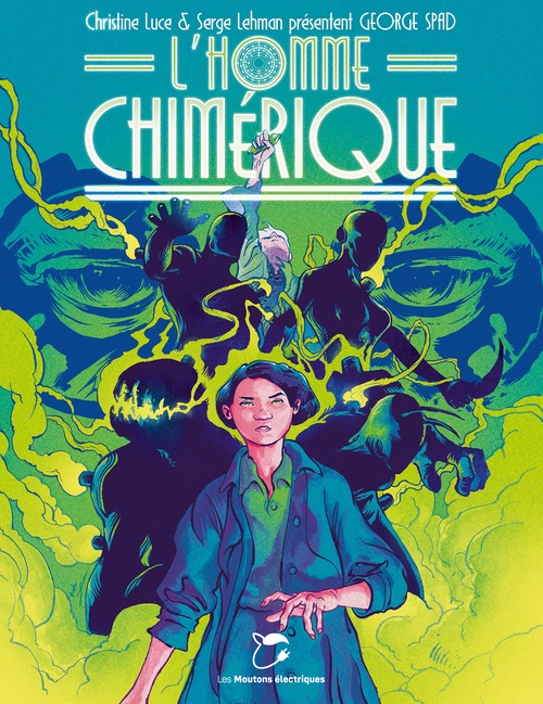 ebook cover of L'homme chimérique, by Christine Luce, Serge Lehman