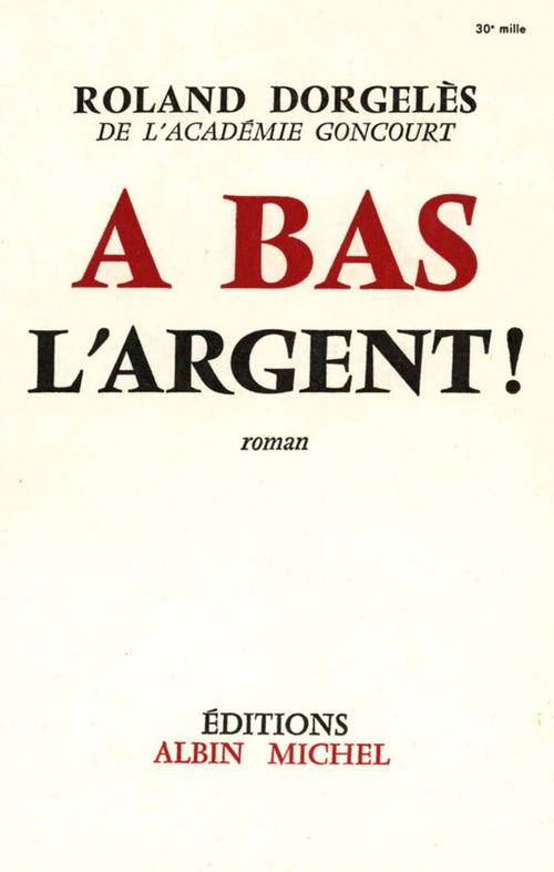 Couverture ebook de A bas l'argent !, de Roland Dorgelès