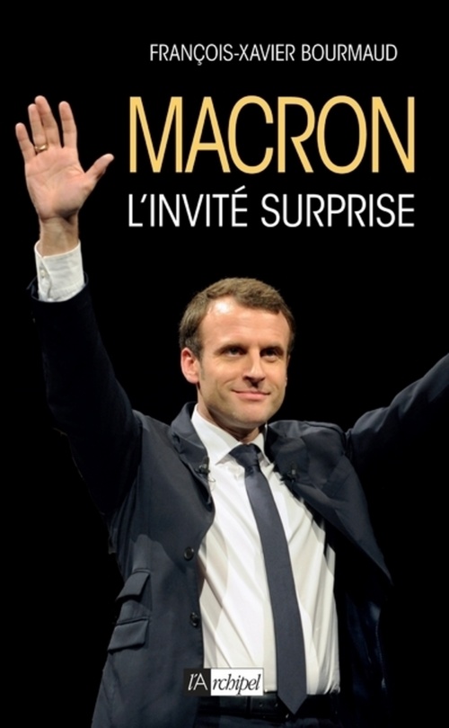 Couverture ebook de Macron, l'invité surprise, de François-xavier Bourmaud