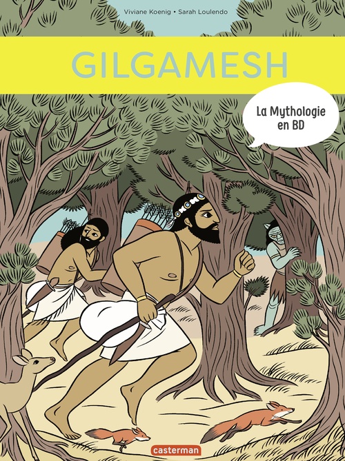 ebook cover of La mythologie en BD (Tome 12) - Gilgamesh, by Viviane Koenig, Sarah Loulendo