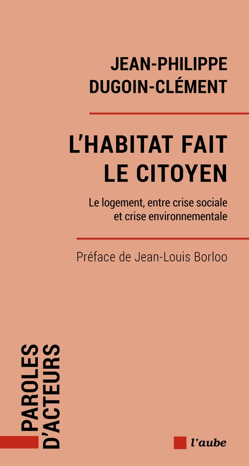 Couverture ebook de L'habitat fait le citoyen, de Jean-Philippe DUGOIN-CLÉMENT