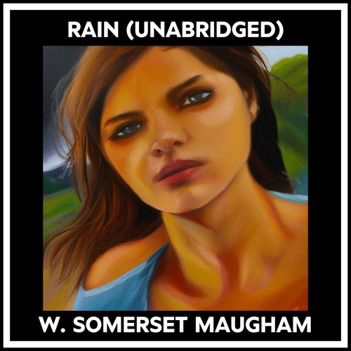 audiobook cover of Rain (Unabridged), by W. Somerset Maugham