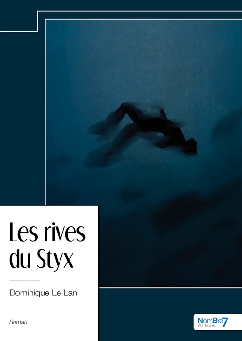 Couverture ebook de Les rives du Styx, de Dominique le Lan