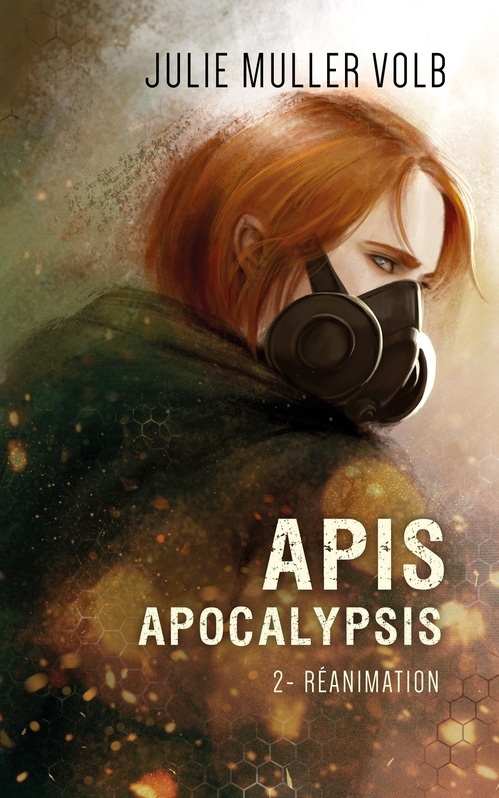 ebook cover of Apis apocalypsis 2-Réanimation, by Julie Muller Volb