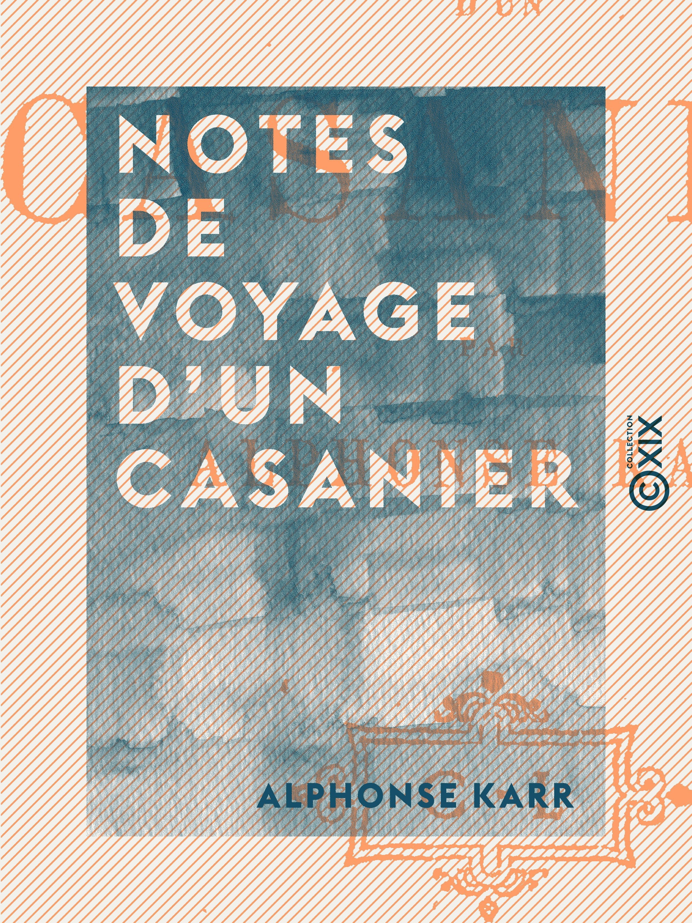 ebook cover of Notes de voyage d'un casanier, by Alphonse Karr