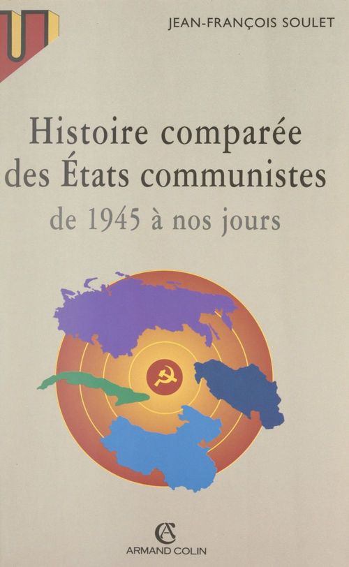 ebook cover of Histoire comparée des États communistes de 1945 à nos jours, by Jean-François Soulet