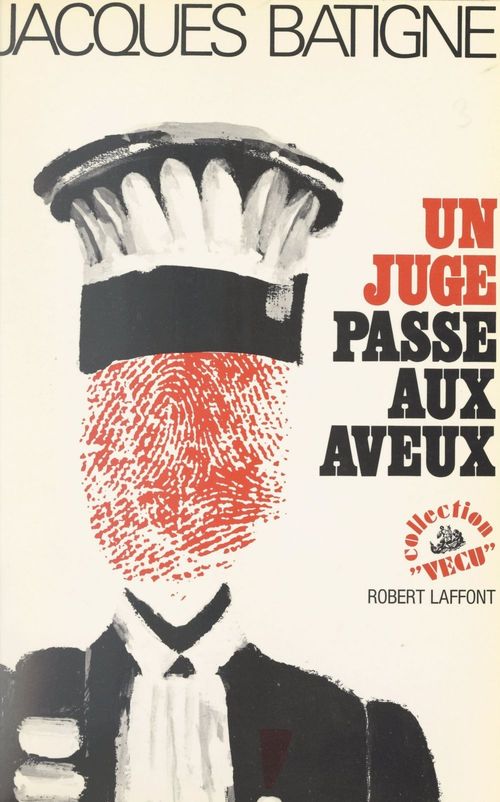 ebook cover of Un juge passe aux aveux, by Jacques Batigne