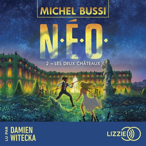 Couverture audiobook de N.E.O. - Tome 2 Les Deux châteaux, de Michel Bussi