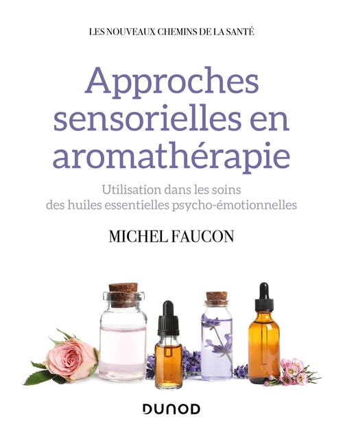 ebook cover of Approches sensorielles en aromathérapie, by Michel Faucon