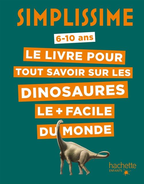 Couverture ebook de Simplissime - Le livre pour tout savoir sur les dinosaures le + facile du monde, de Eric Mathivet