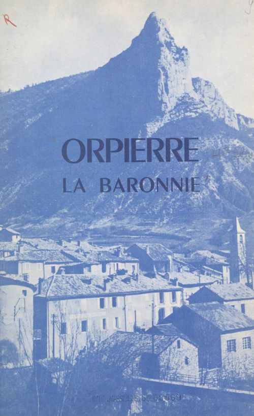 Couverture ebook de Orpierre, la baronnie, de Rodolphe Arthaud