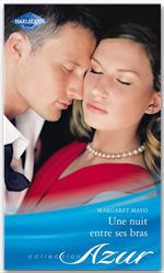 ebook cover of Une nuit entre ses bras, by Margaret Mayo