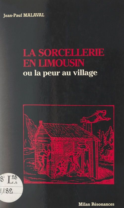 Couverture ebook de La sorcellerie en Limousin, de Jean-Paul Malaval