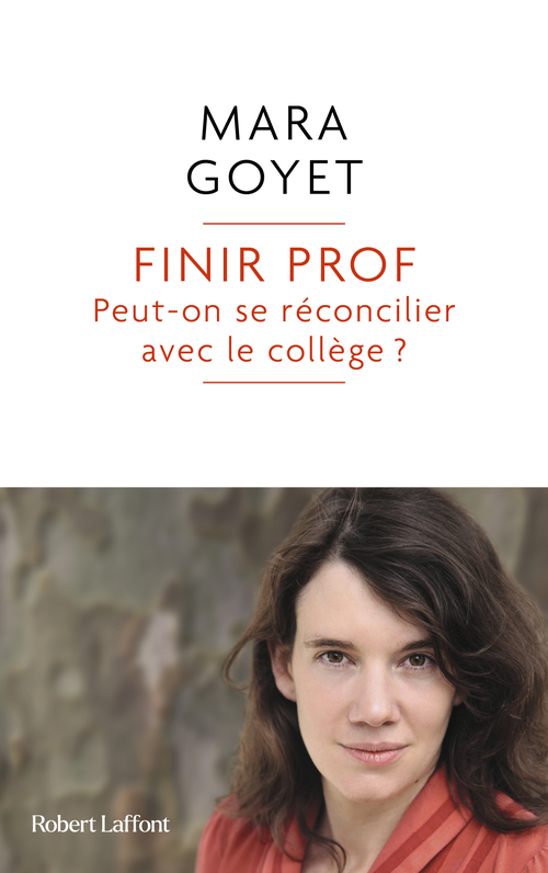 Couverture ebook de Finir prof - Peut-on se réconcilier avec le collège ?, de Mara Goyet