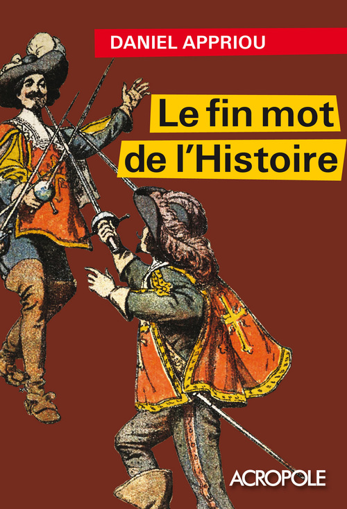 Couverture ebook de Le fin mot de l'histoire, de Daniel Appriou