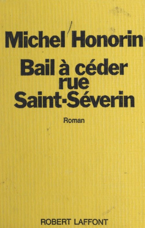 ebook cover of Bail à céder, rue Saint-Séverin, by Michel Honorin