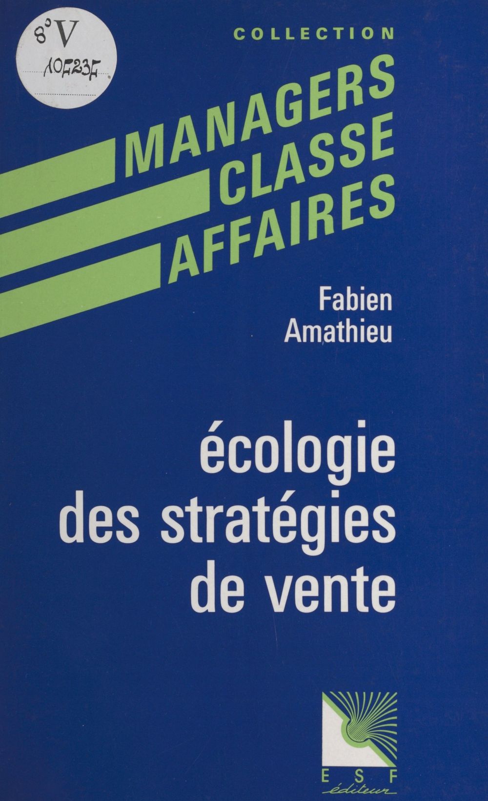 ebook cover of Écologie des stratégies de vente, by Fabien Amathieu
