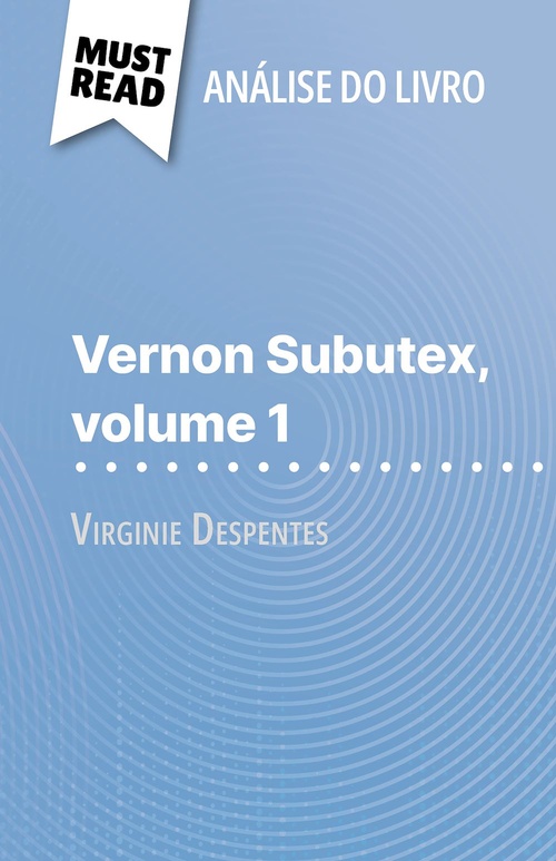 ebook cover of Vernon Subutex, volume 1 de Virginie Despentes (Análise do livro), by Michel Dyer