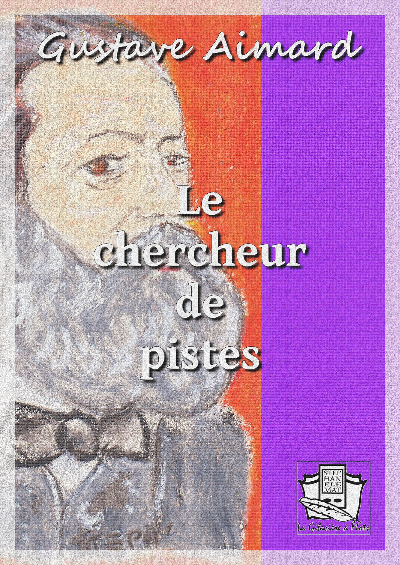 ebook cover of Le chercheur de pistes, by Gustave Aimard