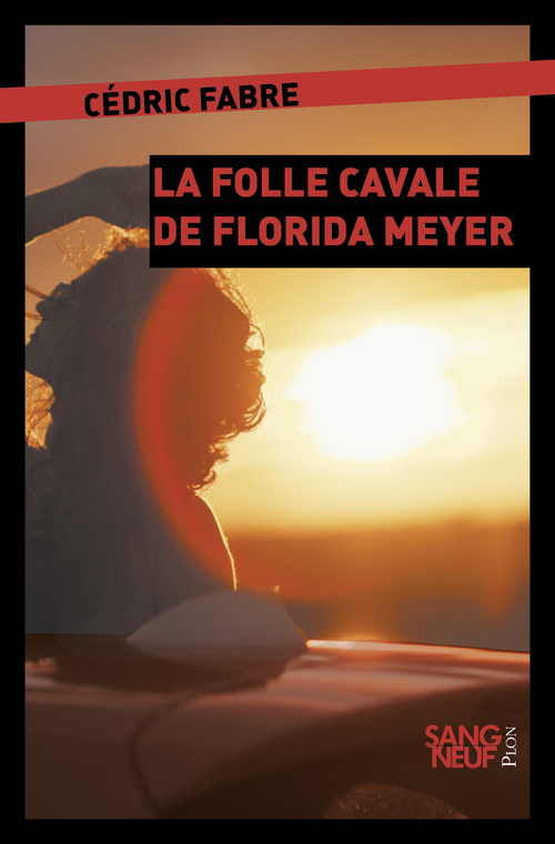 Couverture ebook de La folle cavale de Florida Meyers, de Cédric Fabre
