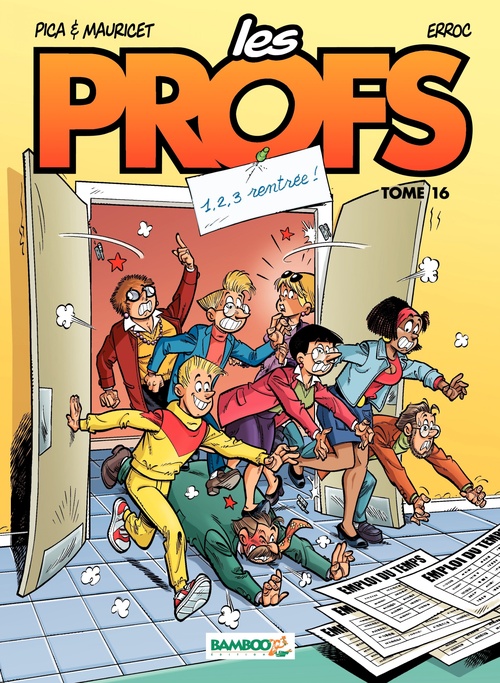 ebook cover of Les Profs - Tome 16 - 1, 2, 3, rentrée, by Erroc, Pica